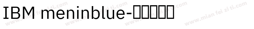 IBM meninblue字体转换